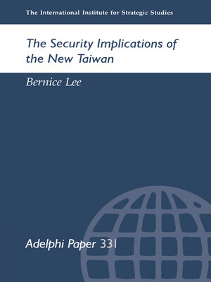 cover image of The Security Implications of the New Taiwan